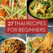 a grid of 4 photos:papaya salad, green curry, cashew chicken and glass noodle pad thai. With text overlay: 27 Thai recipes for beginners.