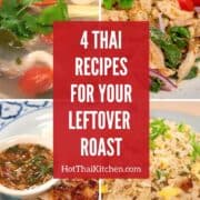 A grid of 4 images of Thai dishes that use leftover roast. With text: 4 Thai recipes for your leftover roast"